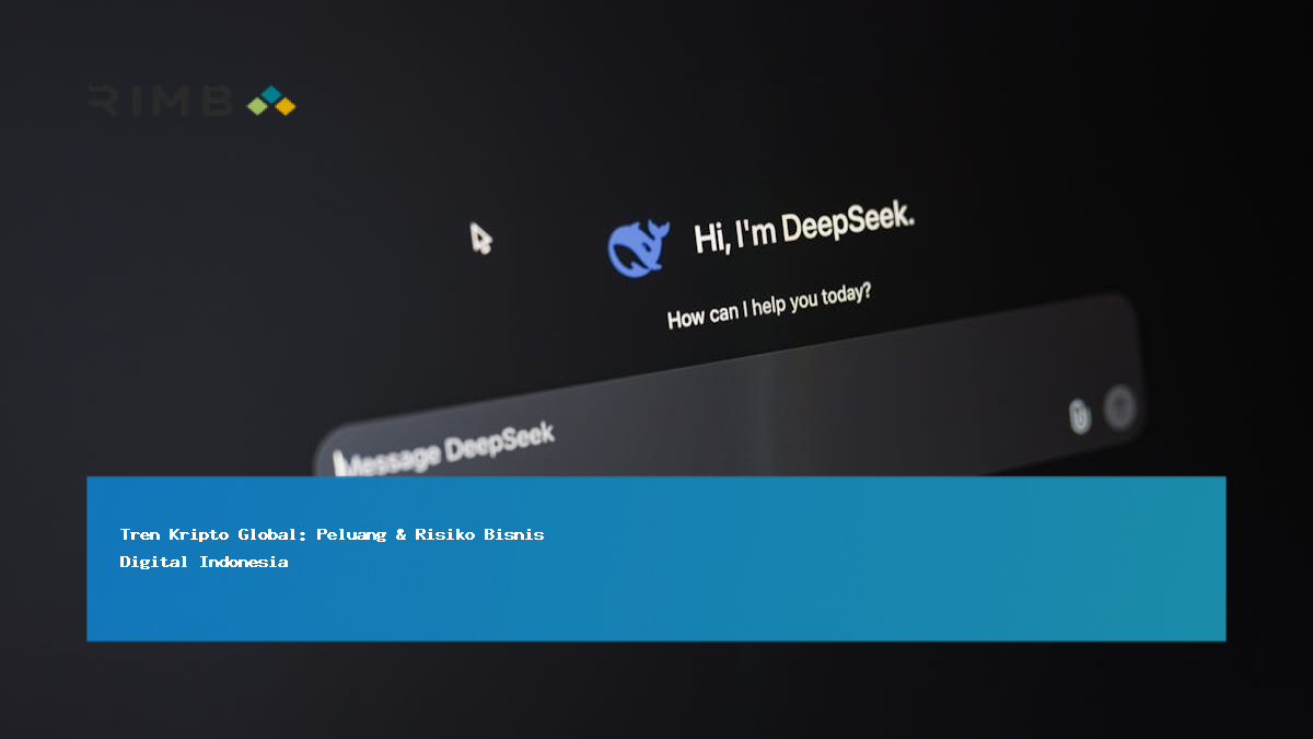 Tren Kripto Global: Peluang & Risiko Bisnis Digital Indonesia