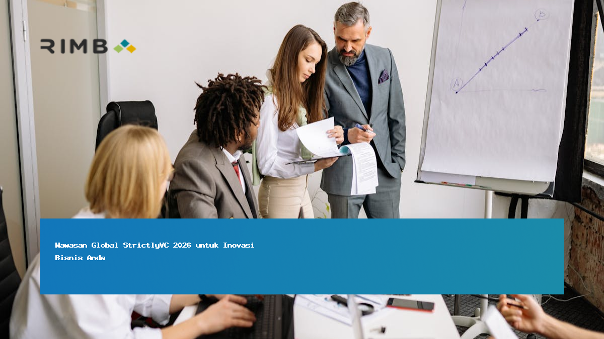 Wawasan Global StrictlyVC 2026 untuk Inovasi Bisnis Anda