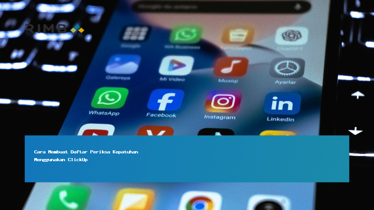 Cara Membuat Daftar Periksa Kepatuhan Menggunakan ClickUp